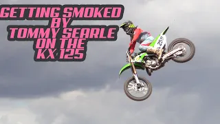 KX 125 GETS LAPPED BY TOMMY SEARLE AND BILLY BOLT!