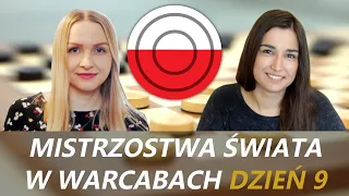 N. SADOWSKA, A. FLISIKOWSKA ||  Mistrzostwa Świata w WARCABACH! || Dzień 9 ⚪️⚫️ @lidraughts.org