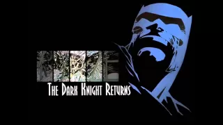 Batman:The Dark Knight Returns, Part 2 + Part 1 - Christopher Drake -Theme.Soundtrack.OST(Edited)