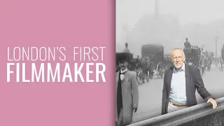 London's First Filmmaker