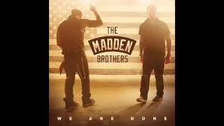 The Madden Brothers - We Are Done (Audio)