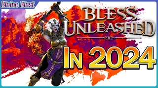 Bless Unleashed 2024