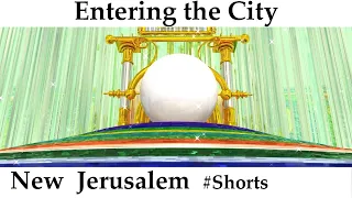 New Jerusalem – Entering The Holy City through the Pearl Gates - Revelation 21 & 22. #Shorts