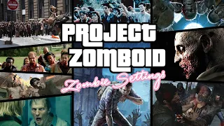 Настройка поведения зомби в "песочнице" Project Zomboid (по играм, книгам, фильмам про зомби)