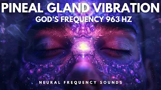 Pineal Gland Activation Frequency 963 HZ: Decalcify and Open Third Eye 👁️ Binaural Beats Music