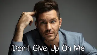 Andy Grammer - Don't Give Up On Me - With Lyrics