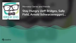 Stay Hungry (Jeff Bridges, Sally Field, Arnold Schwarzenegger) - Mon Ami Schwarzy | #1