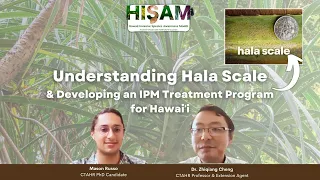 Understanding hala scale and developing an IPM program to control it in Hawaiʻi - HISAM 2024