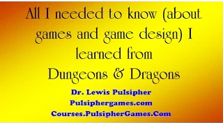 All I needed to Know about Games and Game Design I Learned from D&D Pt 1