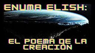 Enuma Elish: El poema épico de la creación