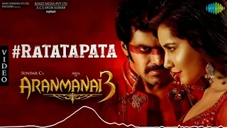 Ratatapata - Song | Aranmanai 3 | Arya, Raashi Khanna | Sundar C | C. Sathya | Arivu 3D