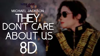 Michael Jackson - They Don't Care About Us 8D [Music Game Mix]