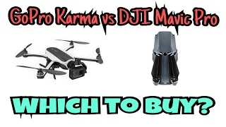 GoPro Karma vs Dji Mavic Pro | Which one to buy??