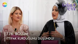 Aleyna Hanım, Damla Hanım ile Zeynep Hanım'ın ittifak kurduğunu düşündü! | @gelinevi 776. Bölüm