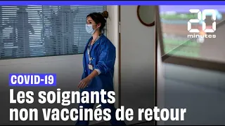 Covid-19 : Les soignants non vaccinés bientôt de retour à l'hôpital