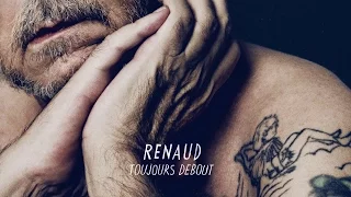 Renaud - Toujours debout (Audio officiel)