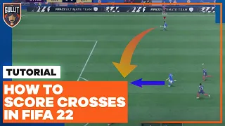 Score More Goals With Crosses! 🔥💯  | FIFA 22 Crossing Tutorial