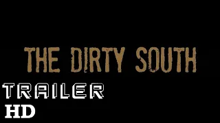 The Dirty South | Official Trailer 2023 | Willa Holland