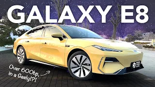 The Finest Geely Ever Made - Geely Galaxy E8