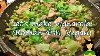 Let's make vignarola! (Roman dish, Vegan)