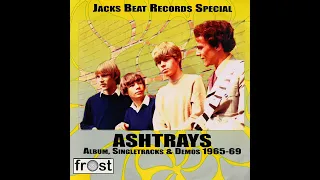 Ashtrays - Album, Singletracks & Demos 1965-69 (2006)