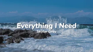 Everything I Need中英文歌詞Skylar Grey