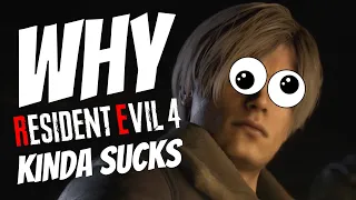 Why Resident Evil 4 Remake Kinda Sucks