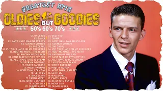 Oldies But Goodies 50s 60s 70s - Frank Sinatra, Roy Orbison, Elvis Presley, Paul Anka