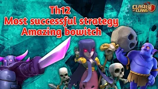 th12 bowitch queen walk amazing strategy most successful learn how to three star replays COC
