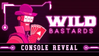 Wild Bastards - Console Reveal Trailer