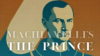 Niccolo Machiavelli's The Prince