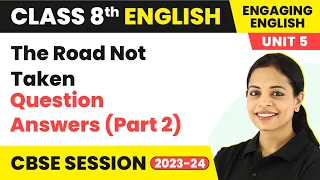 Engaging English Class 8 Unit 5 | The Road Not Taken Question Answers (Part 2)