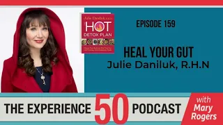 E159 Heal Your Gut with Julie Daniluk