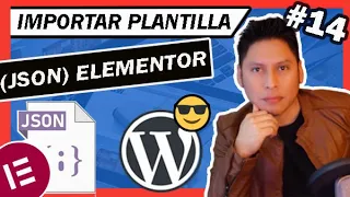 🔴14 Importar Plantilla para ELEMENTOR ( JSON )😱 【 DESCARGAR Plantilla para WordPress  】