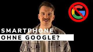 Android ohne GOOGLE? | Mehr Privatsphäre auf dem Smartphone