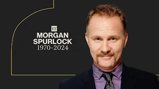 Morgan Spurlock, Super Size Me Filmmaker, Dead at 53