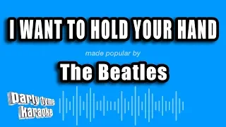 The Beatles - I Want To Hold Your Hand (Karaoke Version)