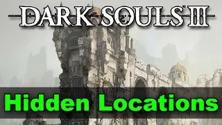 Hidden Locations Guide - Dark Souls 3