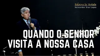 Hernandes Dias Lopes - QUANDO O SENHOR VISITA A NOSSA CASA