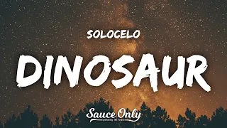 SOLOCELO - DINOSAUR (Lyrics)