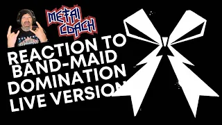 The Metal Coach’s REACTION to BAND-MAID LIVE-DOMINATION