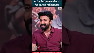 Actor Satyadev about his career milestones