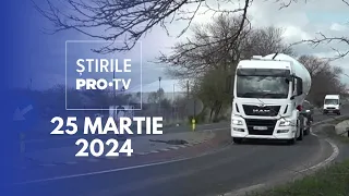 Știrile PRO TV - 25 Martie 2024