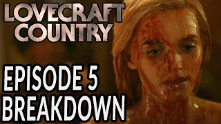 LOVECRAFT COUNTRY Episode 5 Breakdown, Theories, and Details You Missed!