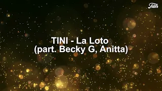 TINI, Becky G, Anitta - La Loto (Tradução / Letra)