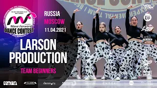 LARSON PRODUCTION | BEGINNERS TEAM | MOVE FORWARD DANCE CONTEST 2021