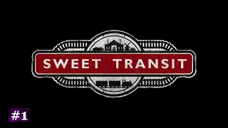 First Look, GREAT NEW GAME - Sweet Transit Demo E1