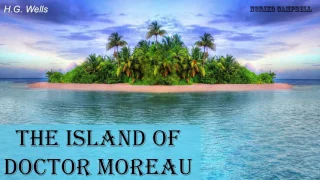 The Island Of Doctor Moreau - Audiobook by H. G. Wells
