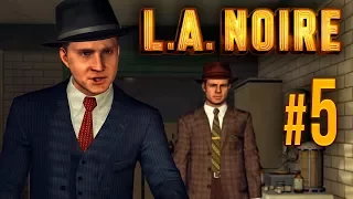 L.A. Noire | #5 НОВОЕ ДЕЛО: Падший Идол