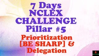 NCLEX Challenge | PRIORITIZATION | Strategy | DELEGATION Tips | Priority Questions | Pillars.